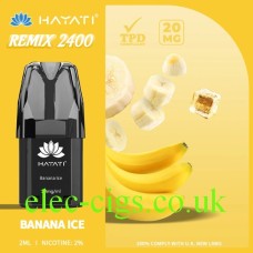 Hayati Remix 4-Pod Pack Banana Ice